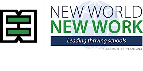 New World New Work: Leading Thriving Schools MODULES primary image