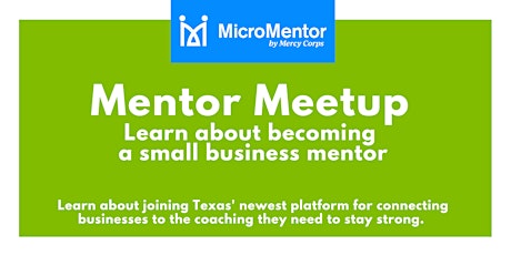 Mentor Meetup: Learn about becoming a small business mentor primary image