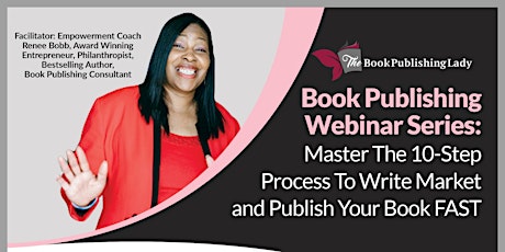 Book Publishing Webinar Series: 10 Step Process to Write and Publish a Book