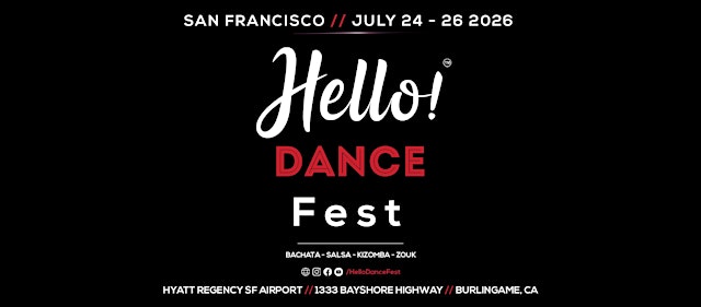 Image principale de (2026) San Francisco's Hello! Bachata/Salsa/Zouk/Kizomba Dance Festival