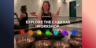 Image principale de Explore The Chakras Workshop