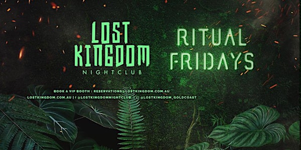 Ritual Friday's VIP Express Entry Lost Kingdom Nightclub