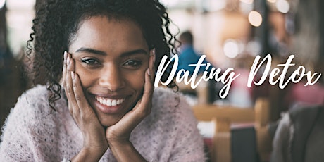 Dating Detox | LIVE! Online Webinar primary image