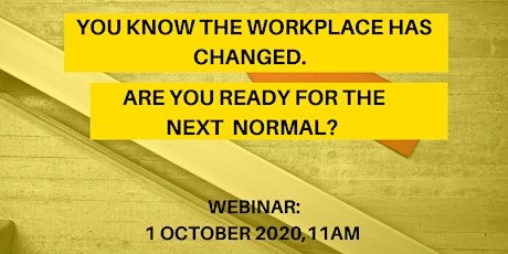 You know the Workplace Has Changed. Are You Ready For The Next Normal? primary image