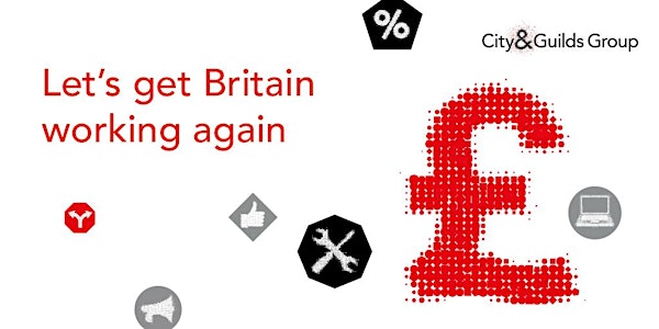 Let’s get Britain working again - National webinar and report launch