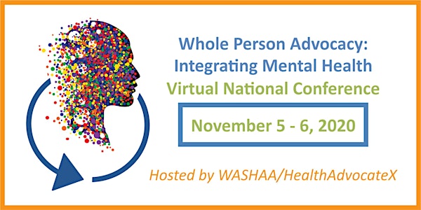 Whole Person Advocacy: Integrating Mental Health