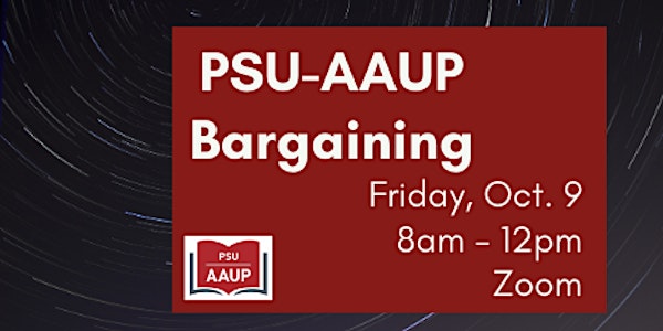 PSU-AAUP Bargaining - October 9