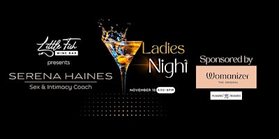 Ladies Night with Serena Haines and WOMANIZER primary image