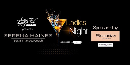 Imagen principal de Ladies Night with Serena Haines and WOMANIZER