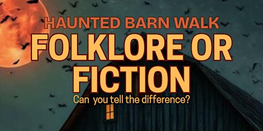 Image principale de Haunted Barn Walk: Folklore or Fiction?