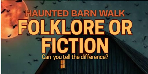 Image principale de Haunted Barn Walk: Folklore or Fiction