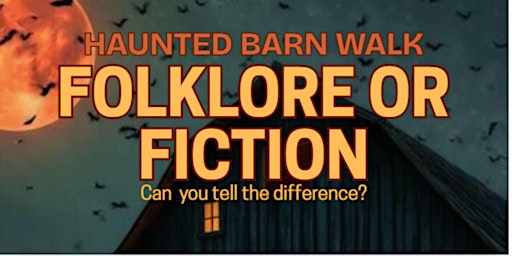 Image principale de Haunted Barn Walk: Folklore or Fiction