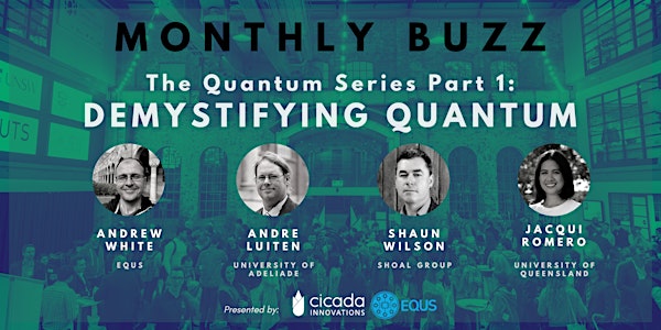 MONTHLY BUZZ | Demystifying Quantum Technology