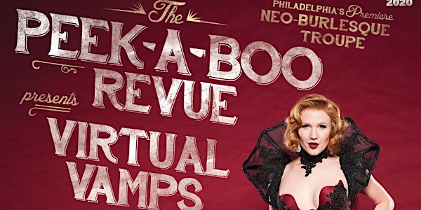 The Peek-A-Boo Revue Presents Virtual Vamps