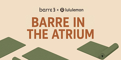 Image principale de Barre3 Spokane U-District x lululemon: Barre in The Atrium