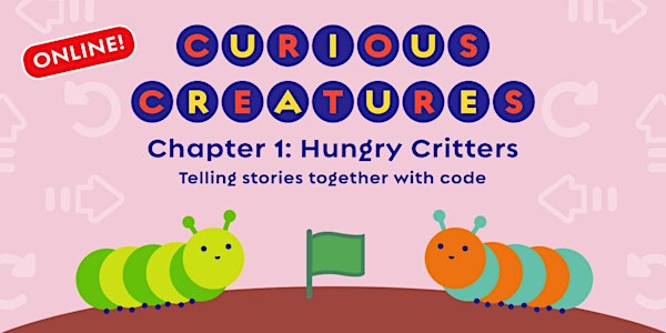 Curious Creatures, Chapter 1: Hungry Critters, [Ages 5-6] @ Online