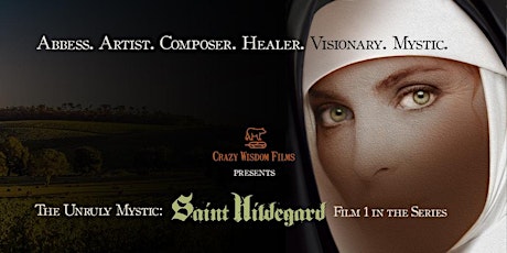 The Unruly Mystic: Saint Hildegard Movie + Day 1 from Virtual Pilgrimage primary image