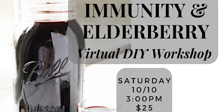 Virtual Immunity and Elderberry Syrup Workshop primary image
