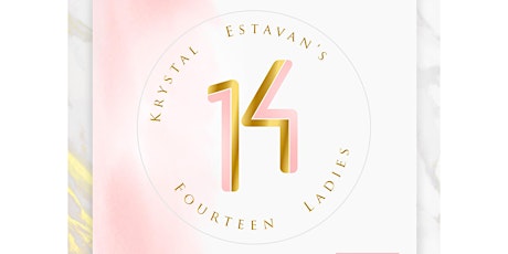 Krystal Estavan's 14 Ladies (Redefining Yourself)