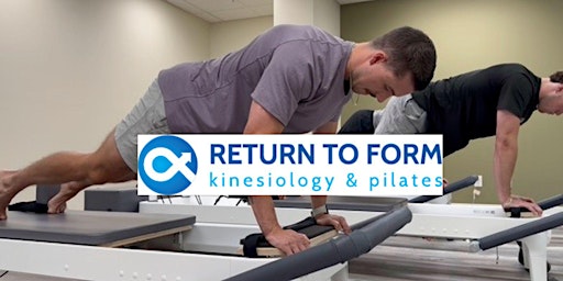 Image principale de Return to Form - Pilates Studio - GRAND OPENING!!!