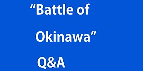 10/3 (Saturday)  5pm ~ 5:30pm: "Documentary Battle of Okinawa" greeting primary image