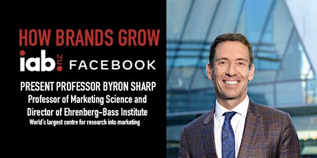 Primaire afbeelding van Professor Byron Sharp | How Brands Grow | IAB New Zealand and Facebook.