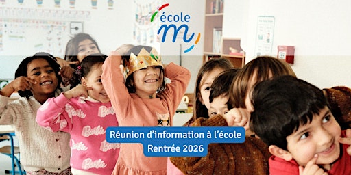 Immagine principale di Réunion d'information école M (rentrée 2026)