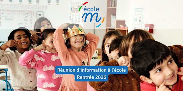 Réunion d'information école M (rentrée 2026)