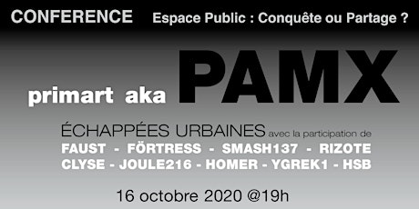 Hauptbild für Conférence 1 Primart a.k.a PAMX : Espace Public : Conquête ou Partage ?