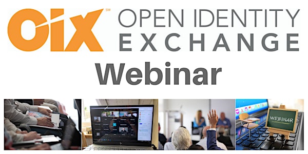 OIX Webinar: The OIX Guide to Proofing and Authentication