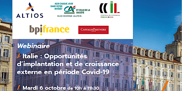 Italie : opportunités d’implantation et de croissance externe Covid-19