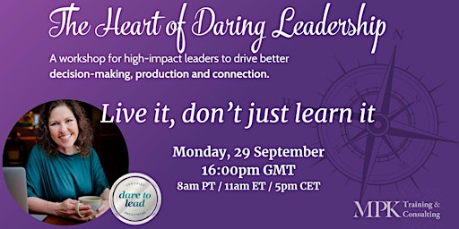 Image principale de The Heart of Daring Leadership - A Workshoppy Webinar