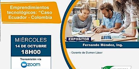 Imagen principal de Webinar "Emprendimientos Tecnológicos: caso Ecuador -Colombia