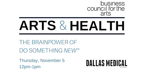 Arts & Health: The Brainpower of "Do something New" primary image