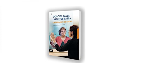 Imagen principal de Presentació del llibre CARREGADES DE RAONS de Dolors Bassa i Montse Bassa