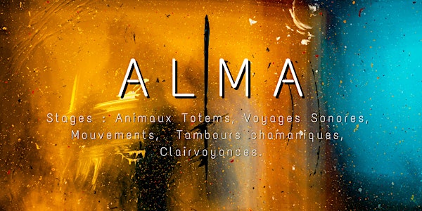Stage Alma -  Avec Alexandre Poignard