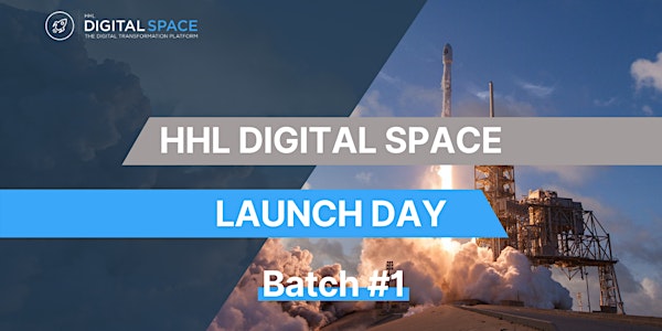 HHL DIGITAL SPACE Launch Day #1