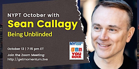 Being Unblinded with Sean Callagy