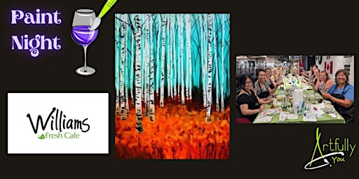 Immagine principale di 21 November Birch Trees Paint Night at Williams Cafe, Burlington
