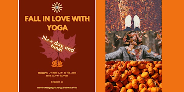 FALL in Love With Yoga:  Gentle Yoga with Kandace Lytle *NEW DAY AND TIME