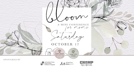 Bloom: A Virtual Mini Conference for Moms primary image