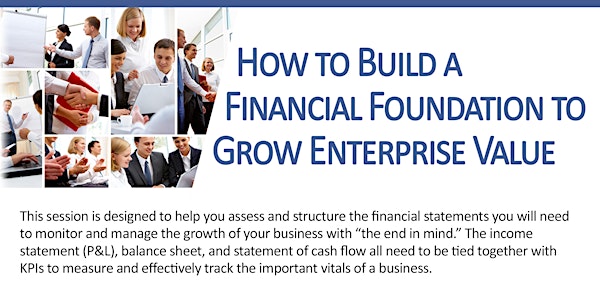 How to Build a Financial Foundation to Grow Enterprise Value