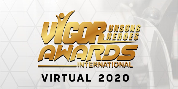 Vigor Virtual Conference  2020 : Honoring Heroes In Times of Crisis