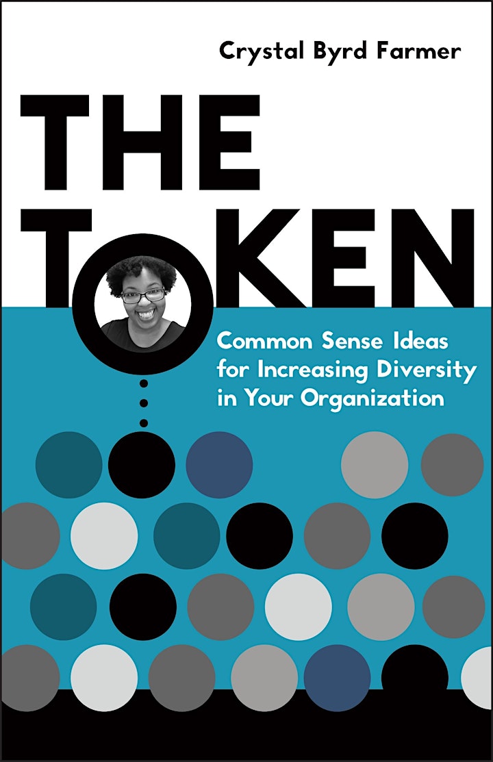 
		The Token: Common Sense Ideas for Increasing Diversity in Your Organization image
