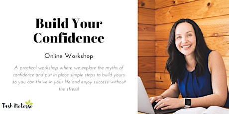 Build Your Confidence - Online Workshop primary image