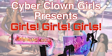 Imagen principal de Cyber Clown Girls : Girls! Girls! Girls!