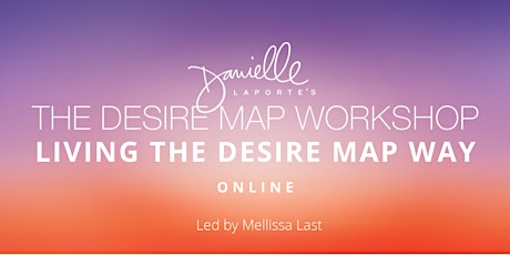 Living The Desire Map Way