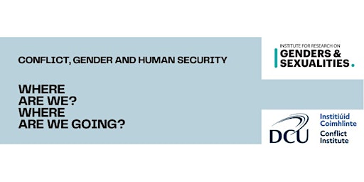 Image principale de Conflict, Gender and Human Security: Where Are We? Where Are We Going?
