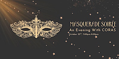 An Evening with CORAS:  Masquerade Soirée primary image