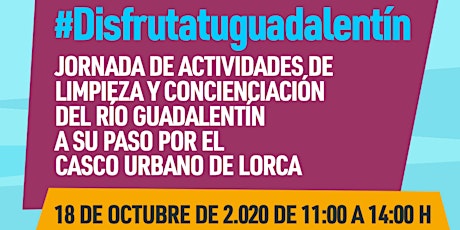Jornada de Actividades de concienciación del Río Guadalentín (casco urbano)